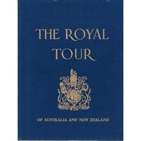 The Royal Tour Of Australia And New Zealand 1953-54