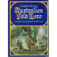 Complete Book Of Australian Folk Lore