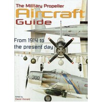 The Military Propeller Aircraft Guide
