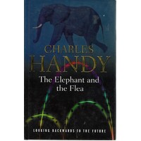 The Elephant And The Flea. Looking Backwards To The Future