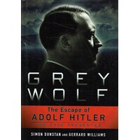 Grey Wolf. The Escape Of Adolf Hitler