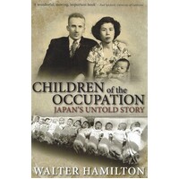 Children Of The Occupation. Japan's Untold Story
