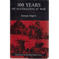 100 Years Of Australians At War