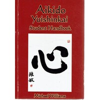 Aikido Yuishinkai. Student Handbook