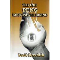 Tai Chi PENG Root Power Rising