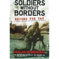 Soldiers Without Borders. Beyond The SAS