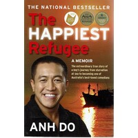 The Happiest Refugee. A Memoir