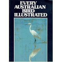 Every Australian Bird Illustrated