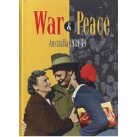 War And Peace, Australia 1939-49