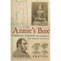 Annie's Box. Charles Darwin, His Daughter And Human Evolution