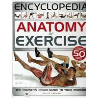 Encyclopedia Of Anatomy Of Exercise