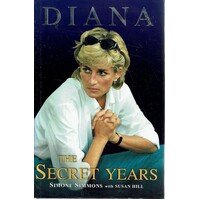 Diana. The Secret Years