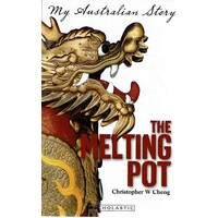 The Melting Pot. My Australian Story