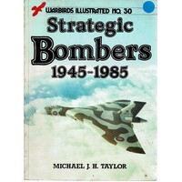 Strategic Bombers 1945-1985. Warbirds Illustrated No.30