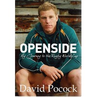 Openside. The Journey To The Rugby World Cup