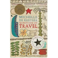 Michelle De Kretser. Questions Of Travel