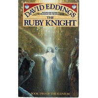The Ruby Knight. Book Two The Elenium