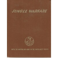 Jungle Warfare With The Australian Army In The South West Pacific