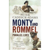 Monty And Rommel. Parallel Lives