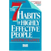 The 7 Habits Of Highly Effective People. Powerful Lessons In Personal Change