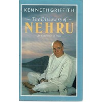 The Discovery Of Nehru. An Experience Of India