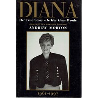 Diana. Her True Story, In Her Own Words.