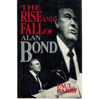 The Rise And Fall Of Alan Bond