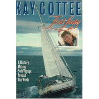 First Lady. A History Making Solo Voyage Around The World