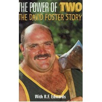The Power Of Two. The David Foster Story