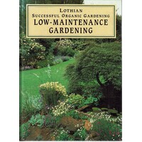 Lothian Successful Organic Low-Maintenance Gardening