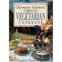 Charmaine Solomon's Complete Vegetarian Cookbook