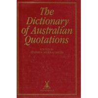 The Dictionary Of Australian Quotations