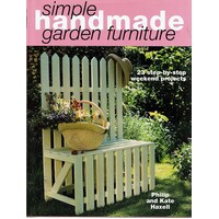 Simple Handmade Garden Furniture. 23 Step-By-Step Weekend Projects