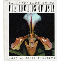 An Introduction To The Orchids Of Asia