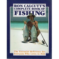 Ron Calcutt's Complete Book Of Fishing