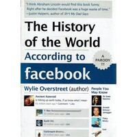 The History Of The World According To Facebook