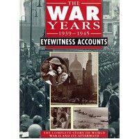The War Years 1939-1945. Eyewitness Accounts