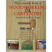 The Complete Book of Woodworking and Carpentry
