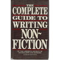 The Complete Guide To Writing Non Fiction
