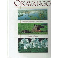 Okavango. Africa's Wetland Wilderness