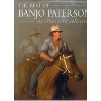 The Best Of Banjo Paterson. An Illustrated Collection