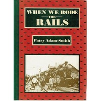 When We Rode The Rails