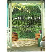 Outside. Creating Your Perfect Outdoor Room