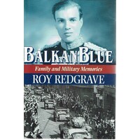 Balkan Blue. Family And Military Memories