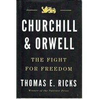 Churchill And Orwell. The Fight For Freedom