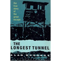The Longest Tunnel. True Story Of The Great Escape