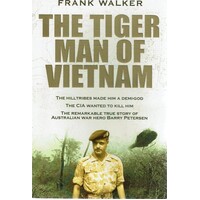 The Tiger Man Of Vietnam