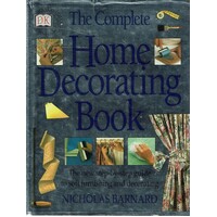 The Complete Home Decorating Book