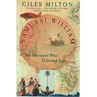 Samurai William.The Adventurer Who Unlocked Japan 