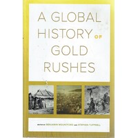 A Global History Of Gold Rushes